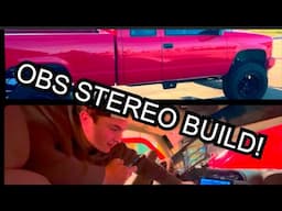 UPGRADING THE STEREO IN AN OBS CHEVY/GMC EXTENDED CAB