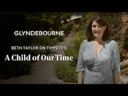 Beth Taylor on Tippett's A Child of Our Time