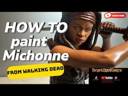 how to paint Michonne from the Walking Dead