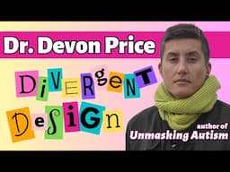 DR. DEVON PRICE a conversation about DIVERGENT DESIGN