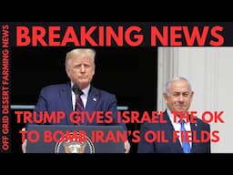 BREAKING NEWS: TRUMP GIVES THE OK TO BOMB IRAN OIL FIELDS....PUTIN & TRUMP'S PHONE CALL OVER UKRAINE