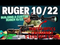 Ruger 10/22 Upgrade | VORTEX Crossfire II 3 9x50 Rifle Scope ► Finishing the Build!