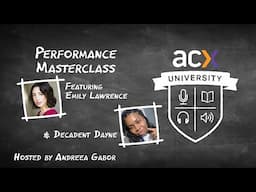 Performance Masterclass ft. Emily Lawrence and Dana Caldwell