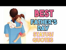 Fathers day status | happy father's day status | fathers day whatsapp status