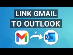 How to Link Gmail Account to Outlook | Connect & Integrate Gmail and Outlook