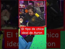 LA CHICA IDEAL PARA AURON #auronplay #chicaideal