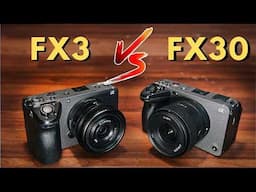 Sony FX30 vs Sony FX3 (2024) - The Choice is SIMPLE!