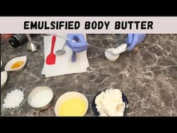 How I make My Emulsified Body Butter