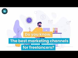 Discover the Best Marketing Channels for Freelancers