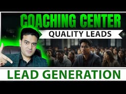 Coaching Center Lead Generation Practical Tutorial | Quality Leads at Low Cost | #coachingcenter