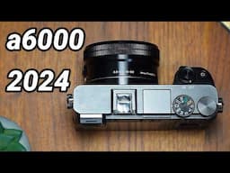 Is the Sony a6000 worth it in 2024?