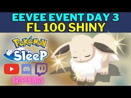 Eevee Day 3: FL 100 Shiny Eevee #pokemonsleep #eevee #shinypokemon