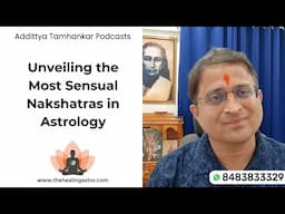 Unveiling the Most Sensual Nakshatras in Astrology