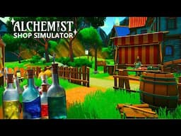 Brewing Crazy Potion and Selling Crazy Items! | Alchemist Shop Simulator | Ep 2