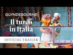 Il turco in Italia | Official trailer | Glyndebourne