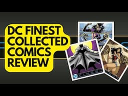 DC Finest Collections Review! Complete History of DC Comics in Print!