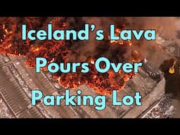 Iceland Eruption Continues: Lava Covers Blue Lagoon Parking Area