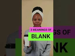 Do you know these 3 meanings of "blank"?