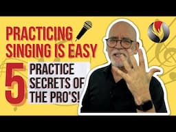 Practicing Singing is Easy! 5 Practice Secrets of the Pros!