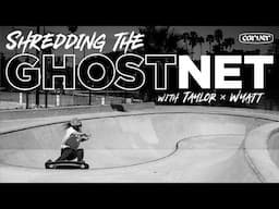 SHREDDING THE GHOSTNET - Carver Skateboards