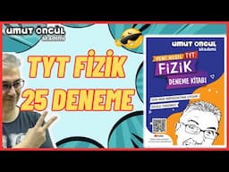 Umut Öncül | Yeni Nesil TYT Fizik 25 Deneme Kitabı