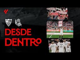 El fútbol fue lo menos importante: el Sevilla FC - Real Sociedad, desde dentro