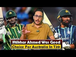 Pakistan made big mistake by not picking Iftikhar Ahmed in squad despite good record in Australia