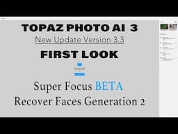 First Look: Topaz Photo AI Version 3.3 Update! 🎉