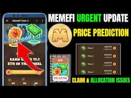 Memefi Urgent Update: Airdrop Claim & Allocation Issues, "Price Prediction".