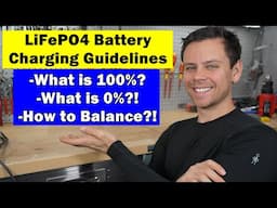 LiFePO4 Charging Guidelines: What is 100%? What is 0%?! How to Balance??