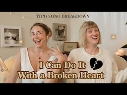 Song Breakdown: I Can Do It With a Broken Heart 💔 Taylor Swift - TTPD