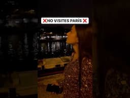 ❌NO VISITES PARÍS ❌ Sin saber esto (Parte I)