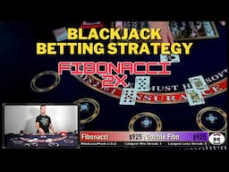 Fibonacci 2x - BlackJack Betting Strategy