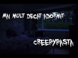 | Mai mult decât adormit | Creepypasta | feat. Wolfie |