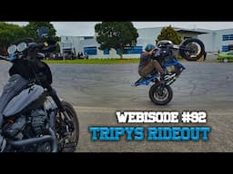 Webisode #92 - Tripys Rideout