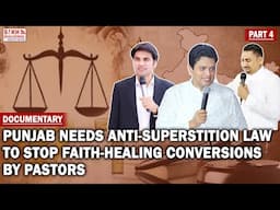 Saving Punjab’s Faith: How to Stop the Rise of Faith-Healing Conversions to Christianity - Part 4