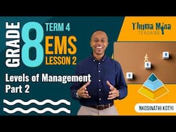 Gr8 EMS (Economics & Entrepreneurship) | Term 4 Lesson 2 | Levels of Management: Part 2