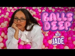 Balls Deep With Jade