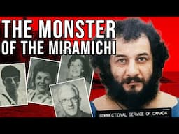 Allan Legere  - The Monster of the Miramichi Part 2