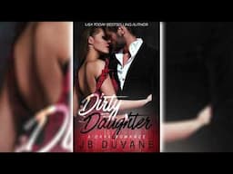 Dirty Daughter by J.B. Duvane 🎧📖 Romance Audiobook