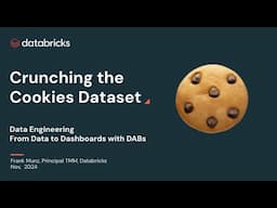 Data Engineering From Data to Dashboards with DABs: Crunching the Cookies Dataset