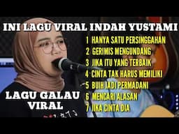 LAGU VIRAL-INDAH YUSTAMI FUL ALBUM HANYA SATU PERSINGGAHAN, GERIMIS MENGUNDANG,JIKA ITU YANG TERBAIK