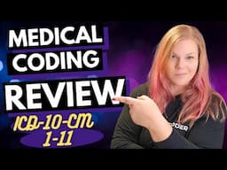 CPC Review - ICD-10-CM Chapters 1-11 Study Refresher and Practice Questions