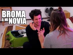 BROMA A MI NOVIA (PARODIA)