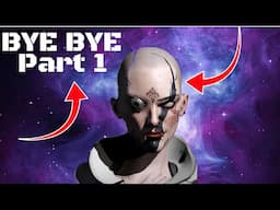 Bye Bye Part 1