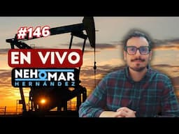 LA REALIDAD DE VENEZUELA Y EL PETROESTADO | Live #146 | Nehomar Hernández