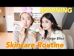 My Morning Skincare Routine Ft. Gege Elisa