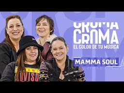 MAMMA SOUL🎨 CROMA, EL COLOR DE TU MÚSICA 🎶 CAPÍTULO 4✨