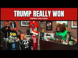 Trump Really Won | #heresthething