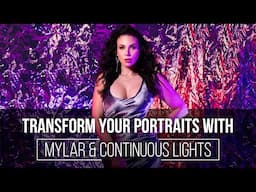 Transform Your Studio Portraits with Mylar and Continuous Lighting